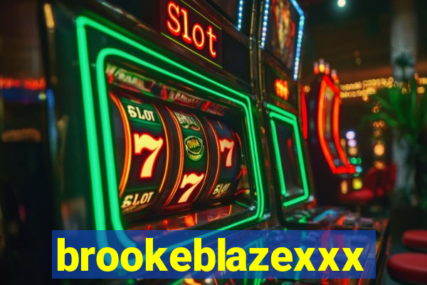 brookeblazexxx
