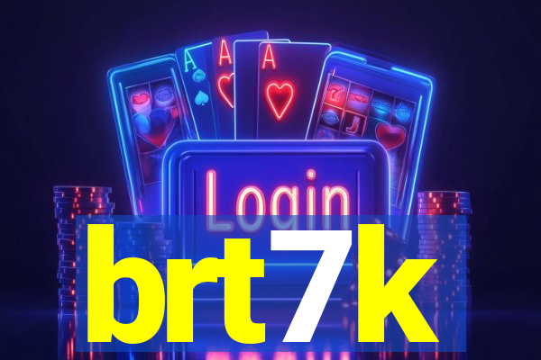brt7k