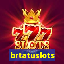 brtatuslots