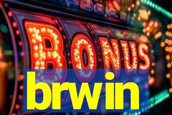 brwin