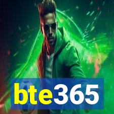 bte365