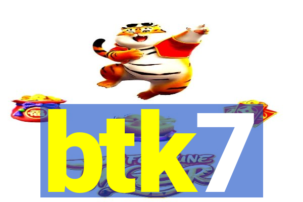 btk7