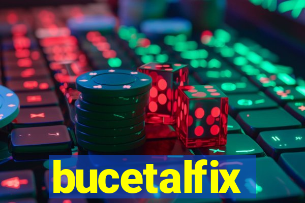 bucetalfix