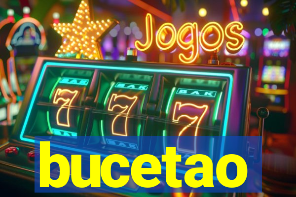 bucetao