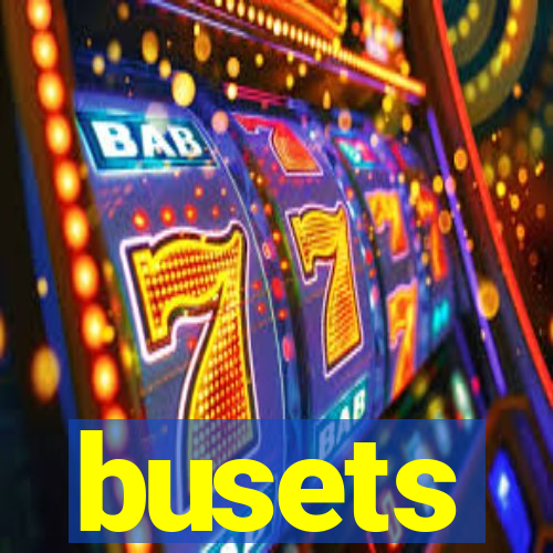 busets