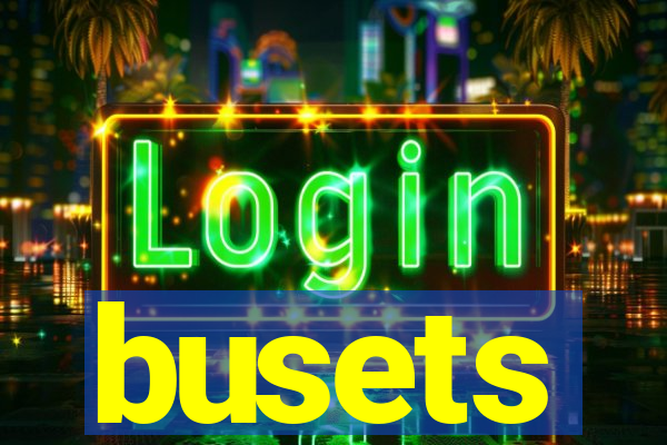 busets