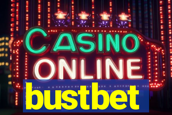 bustbet