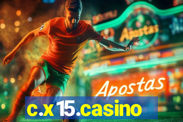 c.x15.casino