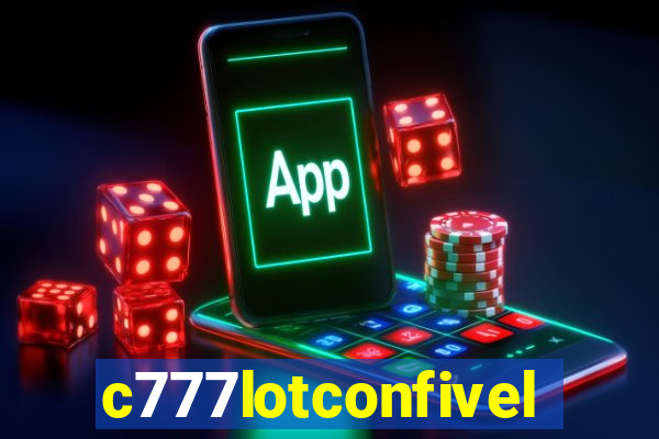 c777lotconfivel