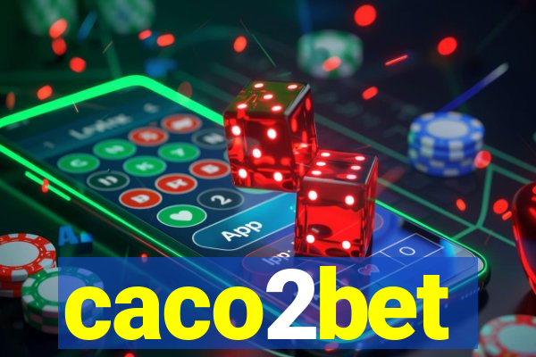 caco2bet