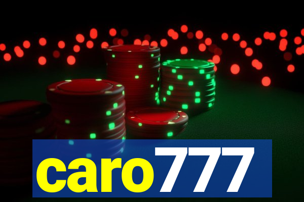 caro777