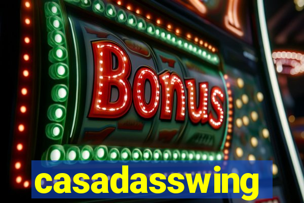 casadasswing
