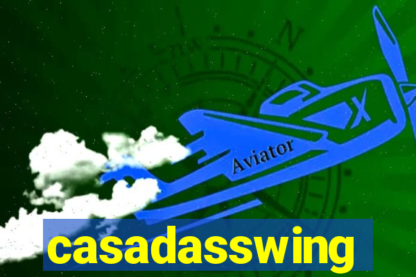 casadasswing