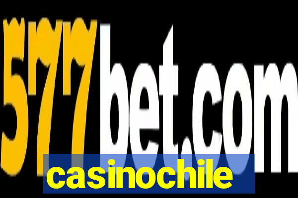 casinochile