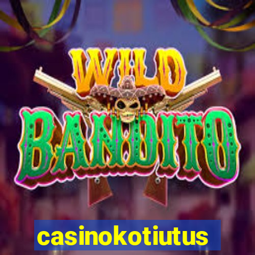 casinokotiutus