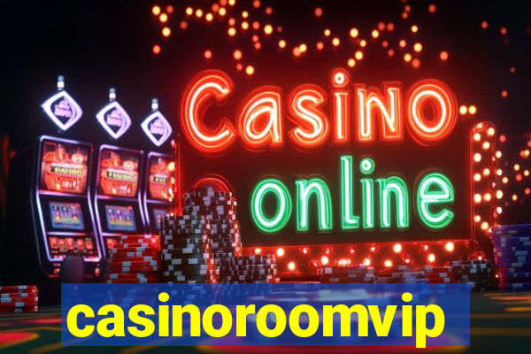 casinoroomvip