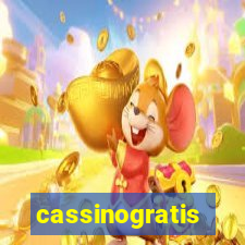 cassinogratis