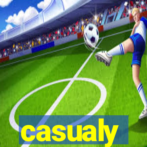 casualy