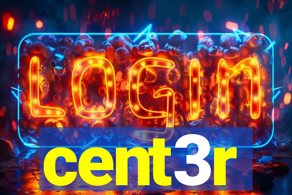 cent3r
