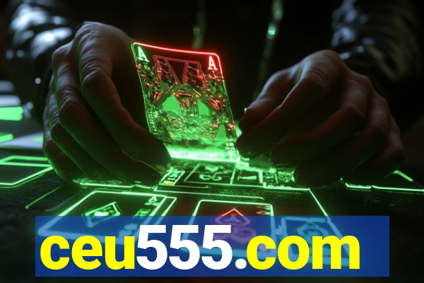 ceu555.com