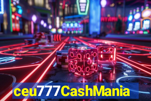 ceu777CashMania