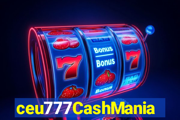 ceu777CashMania