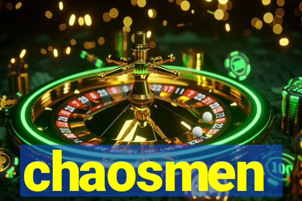 chaosmen