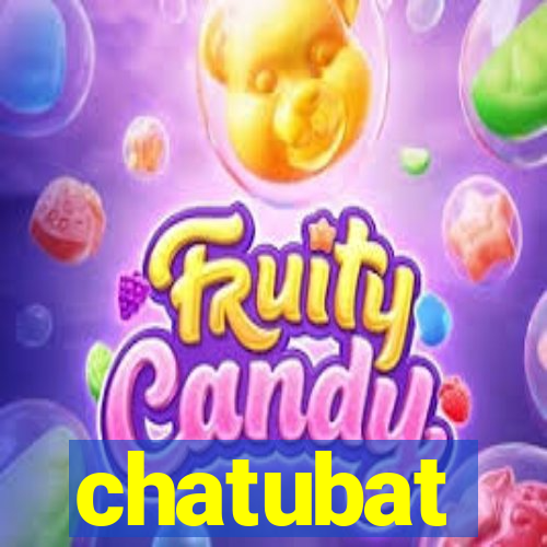 chatubat
