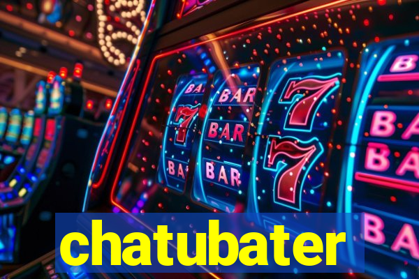 chatubater