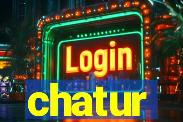 chatur
