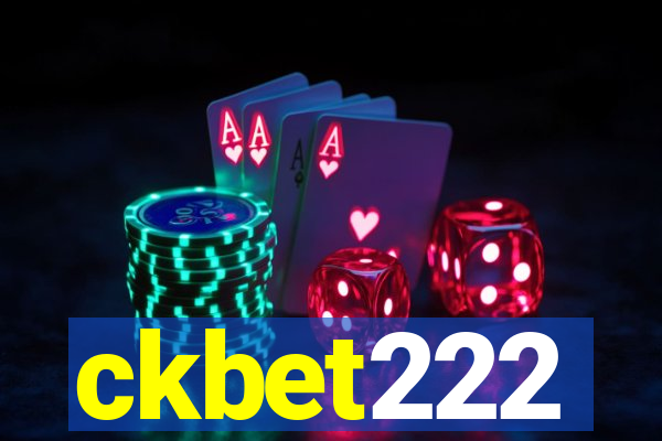 ckbet222