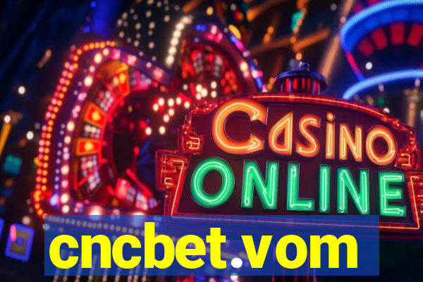 cncbet.vom