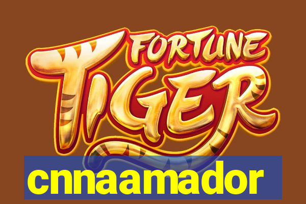 cnnaamador
