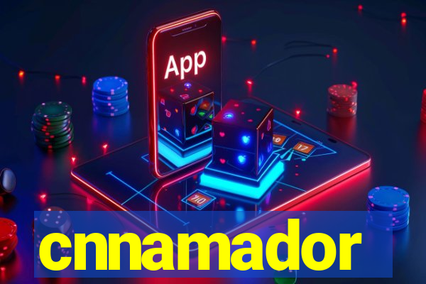 cnnamador