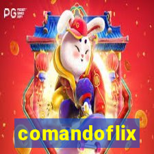 comandoflix