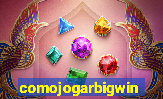 comojogarbigwin