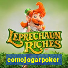 comojogarpoker