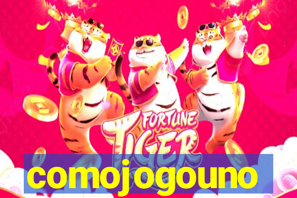 comojogouno