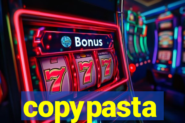 copypasta