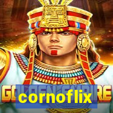 cornoflix