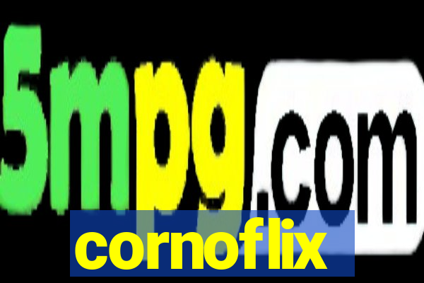 cornoflix