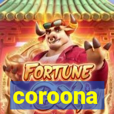 coroona