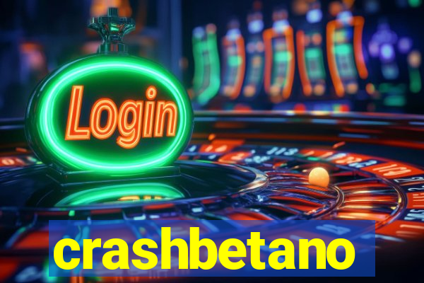 crashbetano