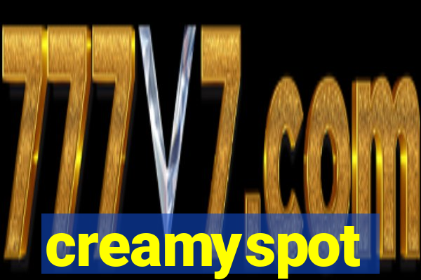 creamyspot