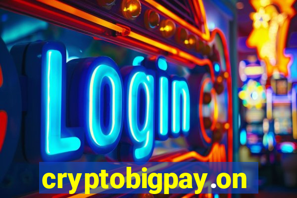 cryptobigpay.online