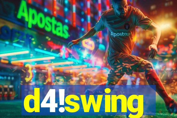 d4!swing