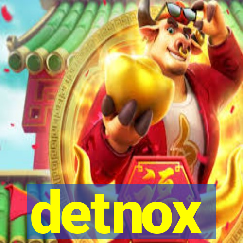 detnox