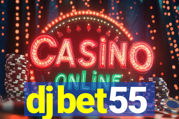 djbet55