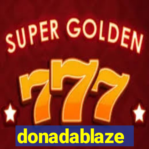 donadablaze