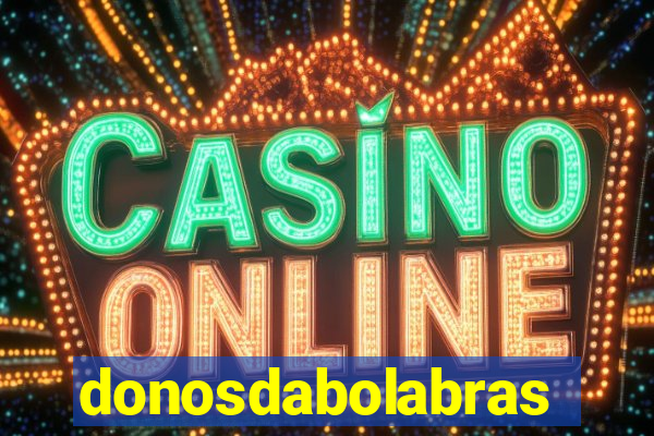 donosdabolabrasil.net